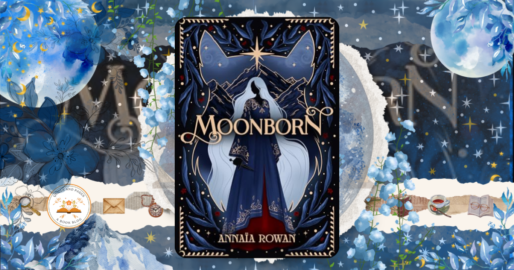 The Soulstar Saga #1 Moonborn Annaïa Rowan